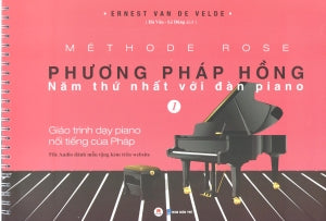 Essor Methode Rose Phương Pháp Hồng - Năm Thứ Nhất Với Đàn Piano TẬP 1 (Giáo Trình Dạy Piano Nổi Tiếng Của Pháp, organ, keyboard)
