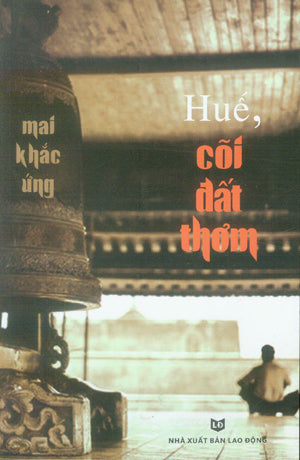 Huế, Cõi Đất Thơm (Huế Cõi Đất Thơm).