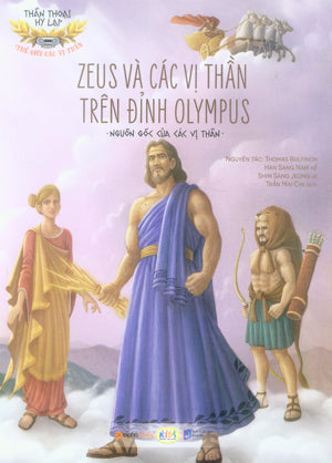 Thần Thoại Hy Lạp - Zeus Và Các Vị Thần Trên Đỉnh Olympus .