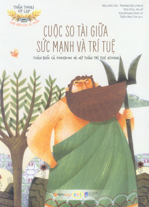 Thần Thoại Hy Lạp - Cuộc So Tài Giữa Sức Mạnh Và Trí Tuệ (Cổ Tích, Thần Thoại) .