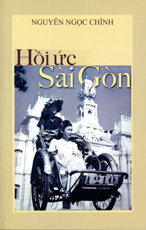 Hồi Ức Sài Gòn (Ký Ức Sài Gòn Sài Gòn Xưa) . hết