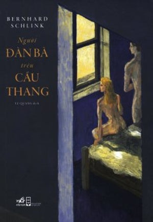 Người Đàn Bà Trên Cầu Thang / Die Frau Auf Der Treppe .