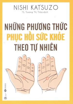 Những Phương Thức Phục Hồi Sức Khỏe Theo Tự Nhiên