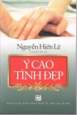 (Tự Lực còn nhiều không lấy) Ý Cao Tình Đẹp (Những Tấm Gương Vô Danh)