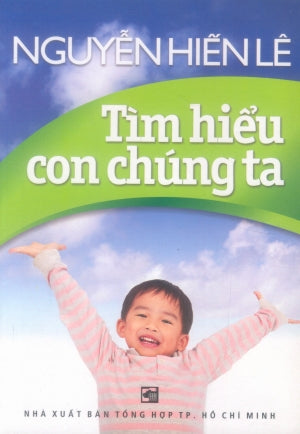 Tìm Hiểu Con Chúng Ta .