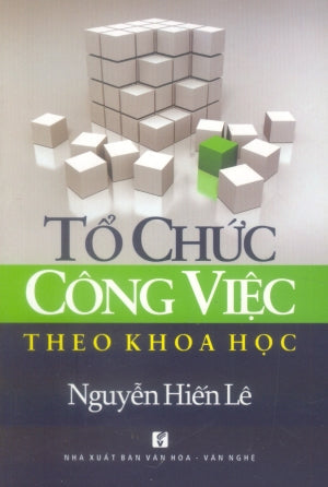 Tổ Chức Công Việc Theo Khoa Học .