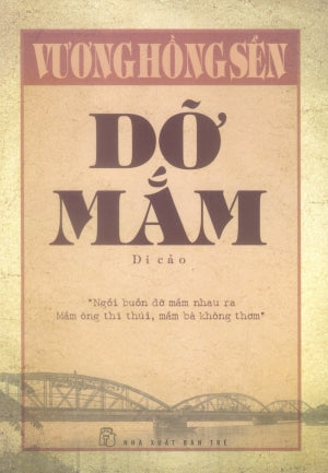Dỡ Mắm - Di Cảo, Tạp Bút (Bìa Cứng) .