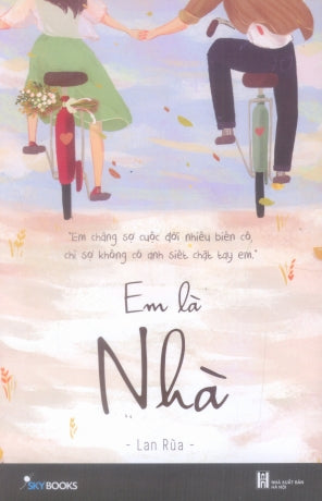 Em Là Nhà (Tiểu Thuyết) .