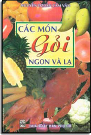 Các Món Gỏi Ngon Và Lạ.