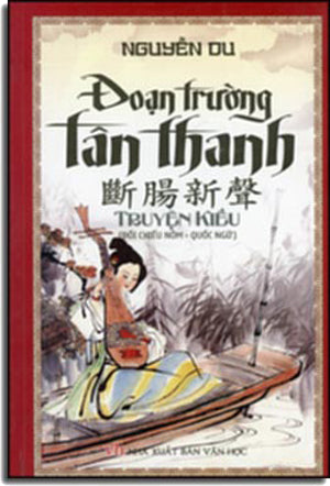 Ðoạn Trường Tân Thanh - Truyện Kiều (Đối Chiếu Nôm - Quốc Ngữ) .