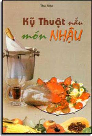 Kỹ Thuật Nấu Món Nhậu .