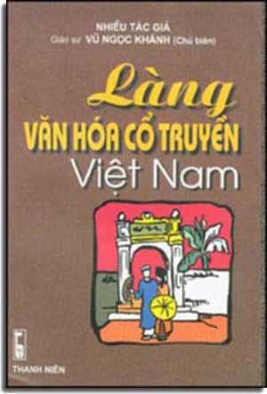 Làng Văn Hóa Cổ Truyền Việt Nam