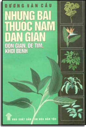 Những Bài Thuốc Nam Dân Gian Ðơn Giản Dể Tìm Khỏi Bệnh .