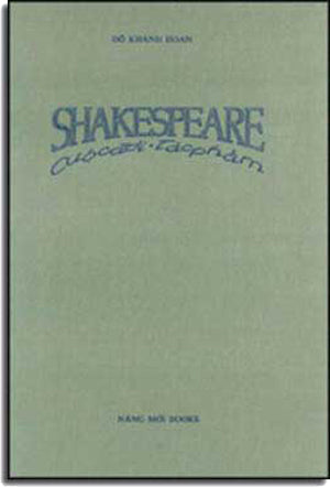 Cuộc Ðời Và Tác Phẩm Shakespeare (Đỗ Khánh Hoan)