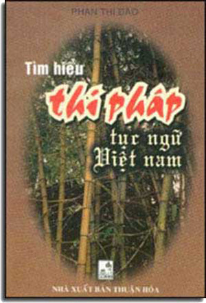 Tìm Hiểu Thi Pháp Tục Ngữ Việt Nam.