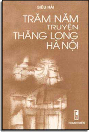 Trăm Năm Truyện Thăng Long Hà Nội
