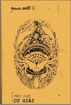 Mật Ngữ 12 Chòm Sao: Mật Ngữ CỰ GIẢI (Tử Vi Tây Phương/ Horoscope Book)