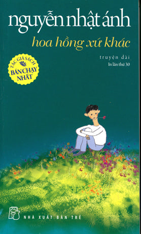 Hoa Hồng Xứ Khác (Truyện Dài, Tái Bản ) Trẻ / Trẻ
