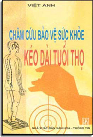 Châm Cứu Bảo Vệ Sức Khỏe - Kéo Dài Tuổi Thọ.