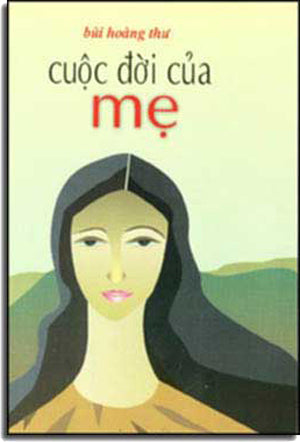 Cuộc Ðời Của Mẹ