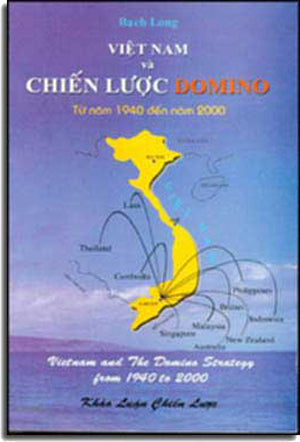 Việt Nam Và Chiến Lược Domino . (Từ Năm 1940 Đến Năm 2000) .