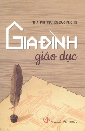Gia Ðình Giáo Dục (Văn Học Văn Hóa) .