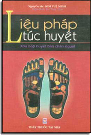 Liệu Pháp Túc Huyết ( Xoa Bóp Huyệt Bàn Chân Người) .