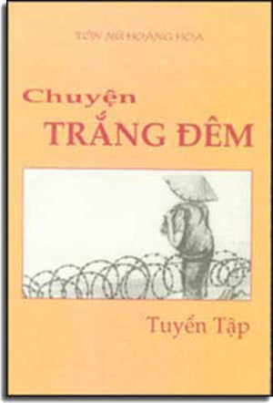 Chuyện Trắng Ðêm ( Tập Truyện Ngắn ) TON NU HOANG HOA