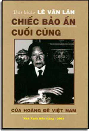 Chiếc Bảo Ấn Cuối Cùng Của Hoàng Ðế Việt Nam .