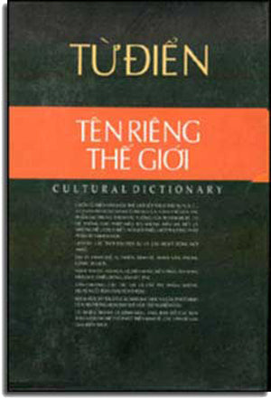 Từ Ðiển Tên Riêng Thế Giới ( Bià Cứng) .