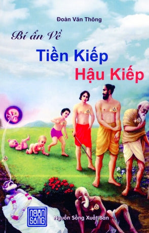 Bí Ẩn Về Tiền Kiếp Hậu Kiếp (Những Bí Ẩn Về Tiền Kiếp Và Hậu Kiếp)