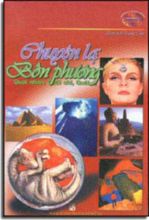 Chuyện Lạ Bốn Phương Quái Nhân, Quái Chí, Quái Dị .