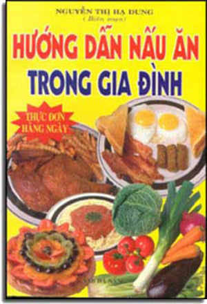 Hướng Dẫn Nấu Ăn Trong Gia Ðình