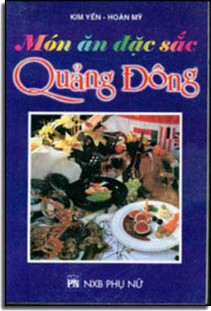 Món Ăn Ðặc Sắc Quảng Ðông