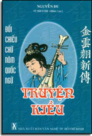 Truyện Kiều Ðối Chiếu Chữ Nôm Quốc Ngữ .