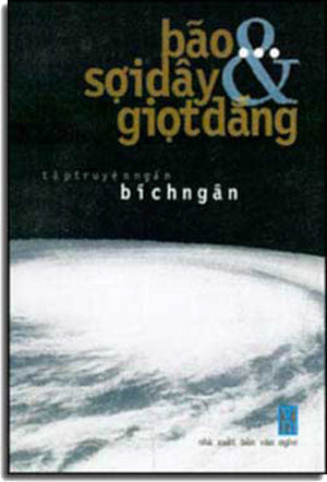 Bão...Sợi Day Và Giọt Ðắng .