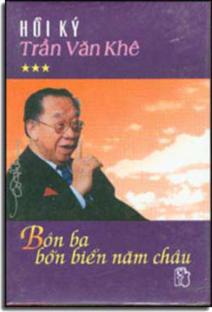 Hồi Ký Trần Văn Khê Tập 3 - Bôn Ba Bốn Biển Năm Châu ( Bià Cứng).
