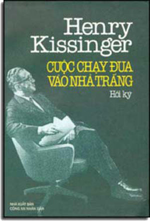 HENRY KISSINGER - Cuộc Chạy Ðua Vào Nhà Trắng . HẾT .