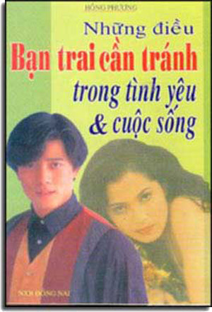 Những Ðiều Bạn Trai Cần Tránh Trong Tình Yêu Và Cuộc Sống