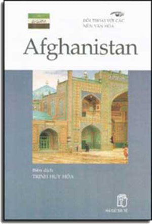 AFGHANISTAN Đối Thoại Với Các Nền Văn Hoá