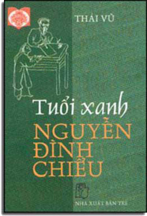 Tuổi Xanh Nguyễn Ðình Chiểu .