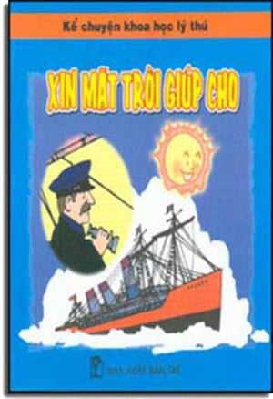 Kể Chuyện Khoa Học Lý Thú - Xin Mặt Trời Giúp Cho TRE