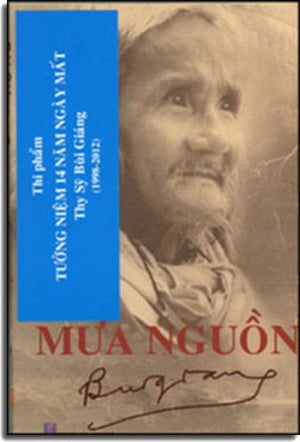 Mưa Nguồn - Tưởng niệm 14 năm ngày mất Thi Sĩ Bùi Giáng (1998 - 2012)( Bùi Giáng Thi Phẩm) .