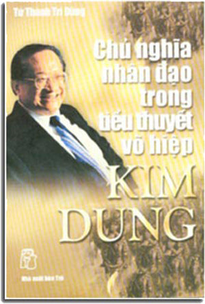 Chủ Nghĩa Nhân Đạo Trong Tiểu Thuyết Võ Hiệp Kim Dung