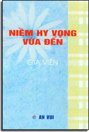 Niềm Hy Vọng Vừa Ðến ( Tập Truyện Ngắn ) AN VUI