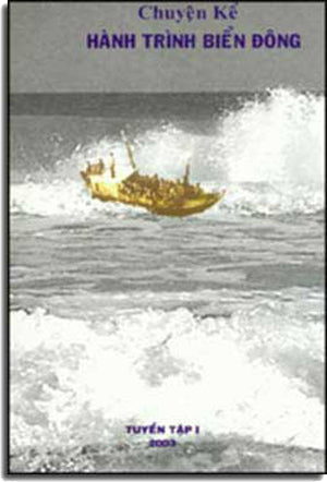 Chuyện Kể Hành Trình Biển Ðông . NGUY VU