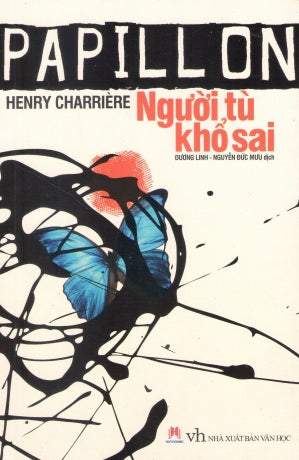 Papillon Người Tù Khổ Sai . loại cũ . Văn Học (H.Hoàng)