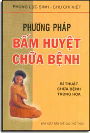 Phương Pháp Bấm Huyệt Chữa Bệnh .