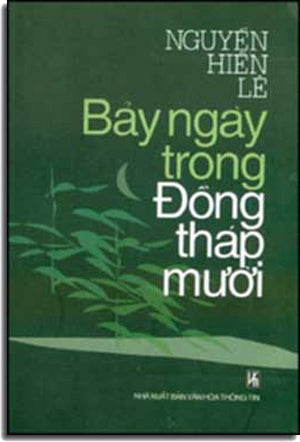 Bảy Ngày Trong Ðồng Tháp Mười (7 Ngày Trong Đồng Tháp Mười)