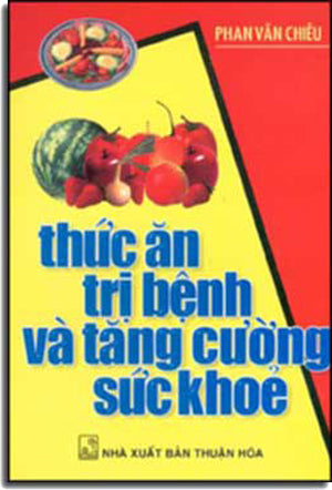 Thức Ăn Trị Bệnh Và Tăng Cường Sức Khỏe